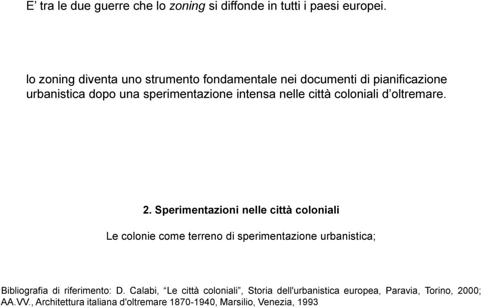 città coloniali d oltremare. 2.