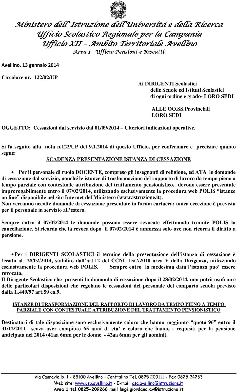 Provinciali LORO SEDI OGGETTO: Cessazioni dal servizio dal 01/