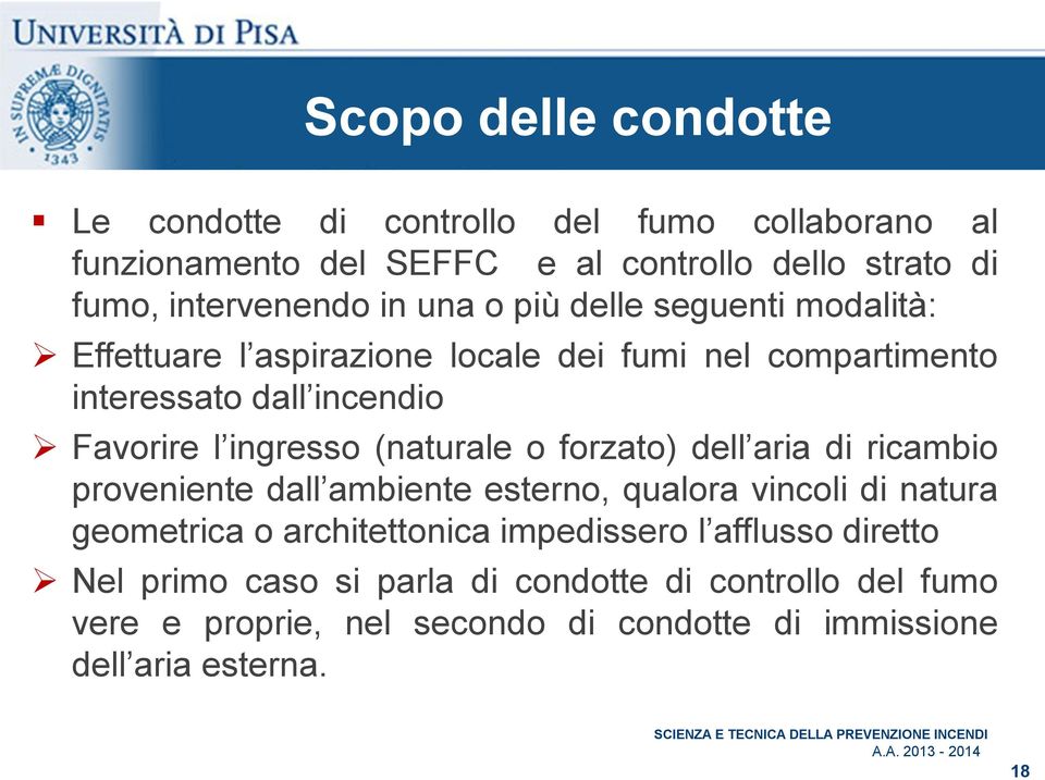 (naturale o forzato) dell aria di ricambio proveniente dall ambiente esterno, qualora vincoli di natura geometrica o architettonica impedissero l