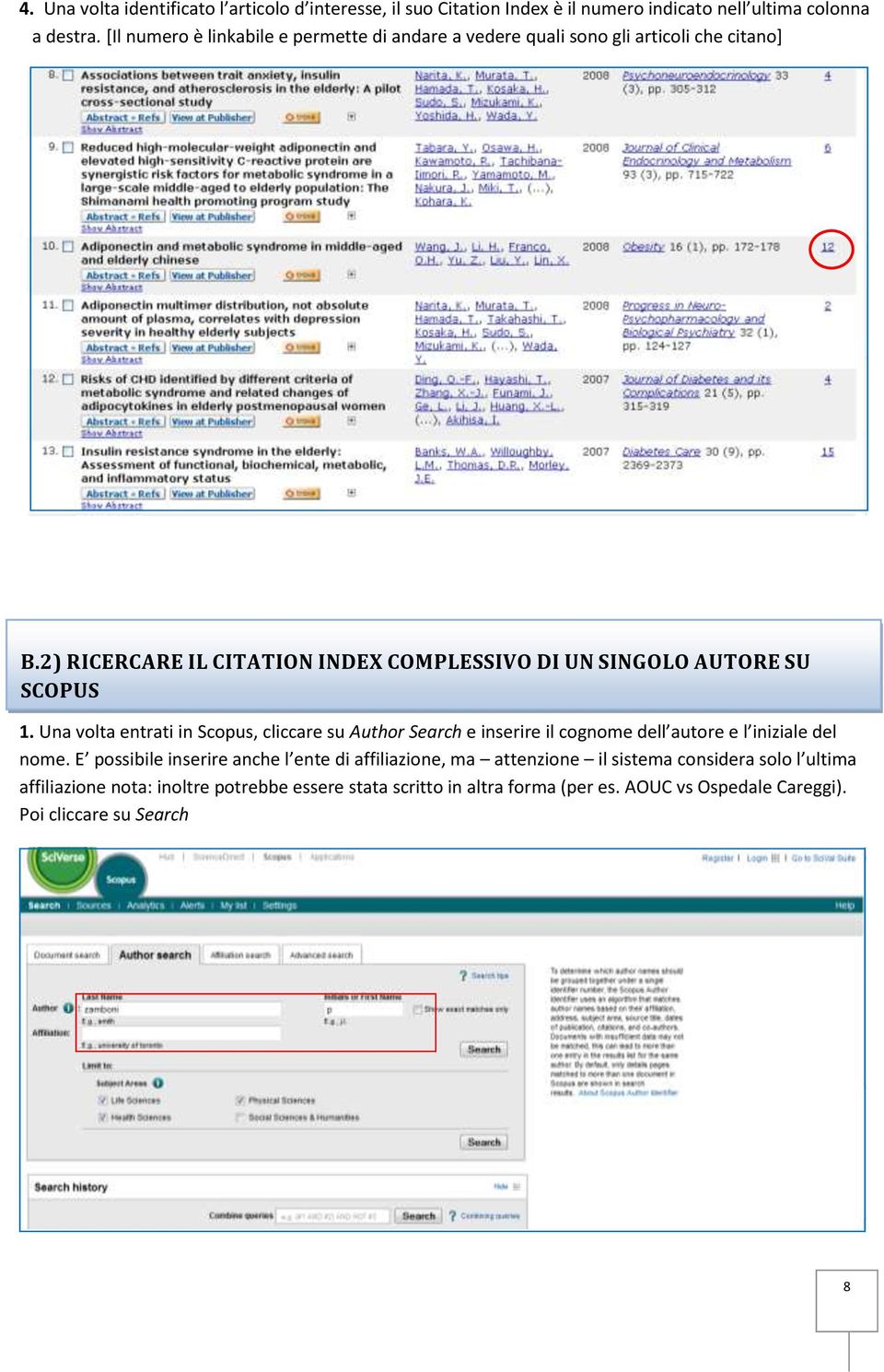 2) RICERCARE IL CITATION INDEX COMPLESSIVO DI UN SINGOLO AUTORE SU SCOPUS 1.