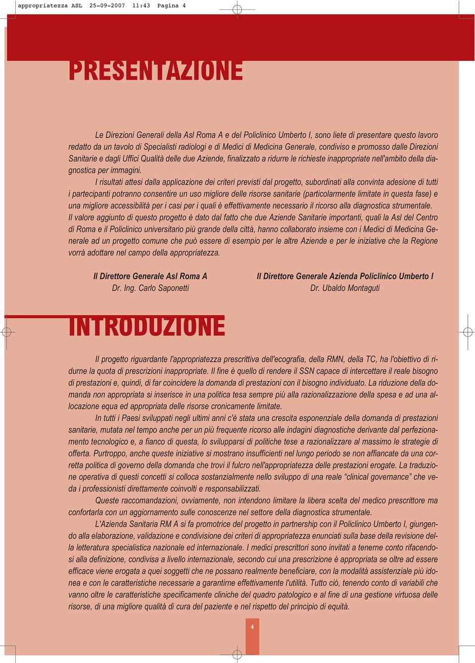 nell'ambito della diagnostica per immagini.