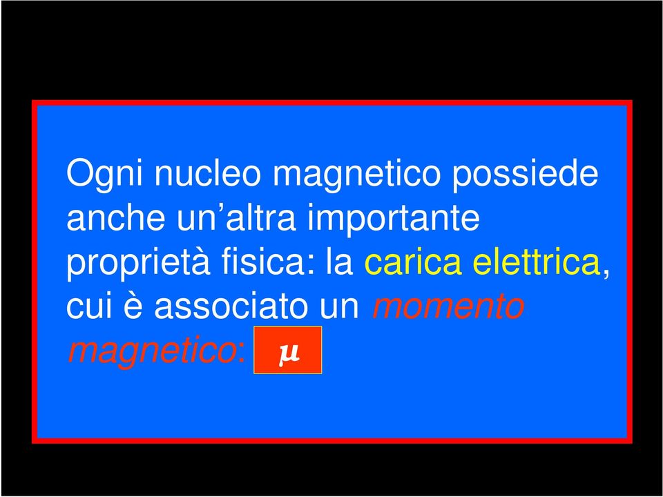 proprietà fisica: la carica