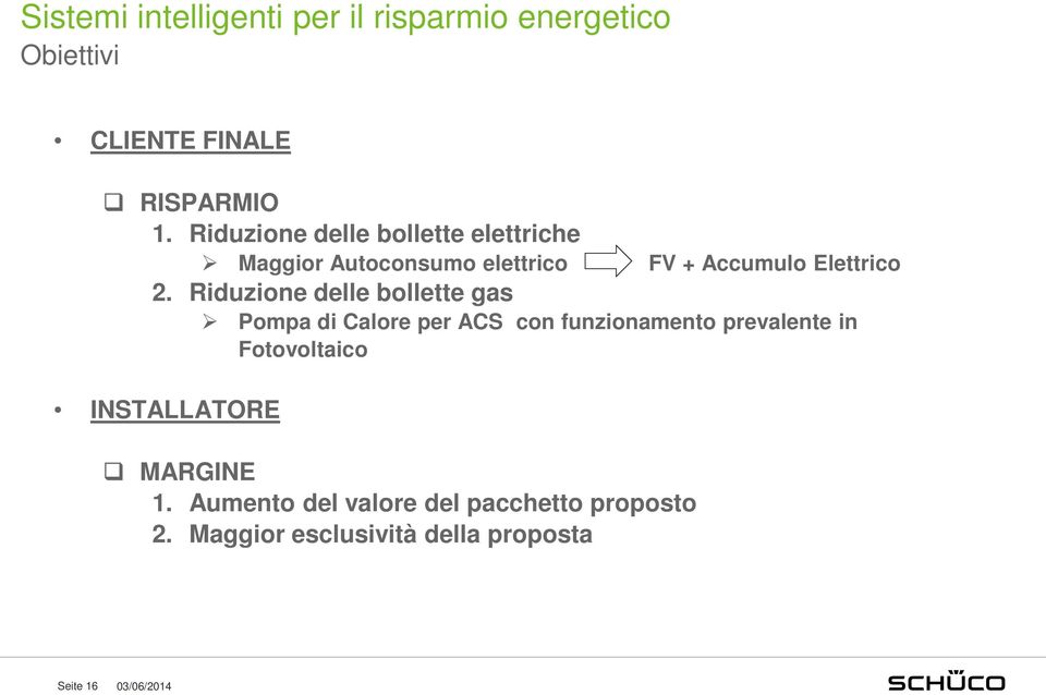 Riduzione delle bollette gas Pompa di Calore per ACS con funzionamento prevalente in Fotovoltaico