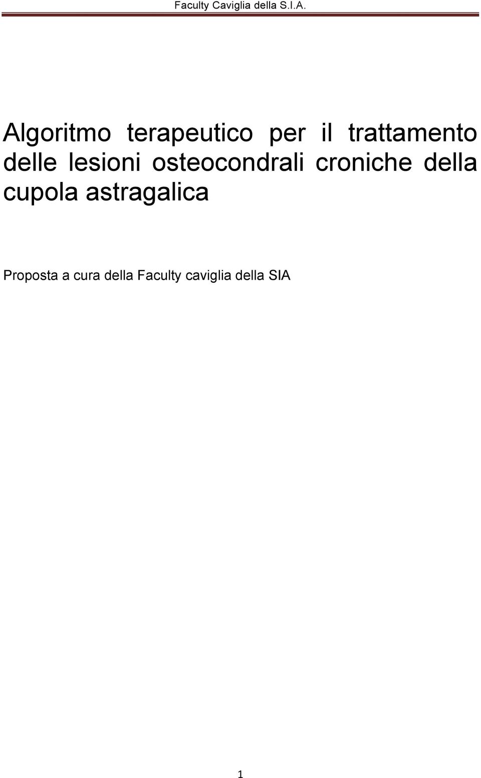 osteocondrali croniche della cupola