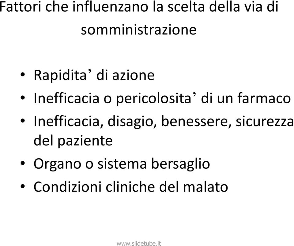 pericolosita di un farmaco Inefficacia, disagio, benessere,