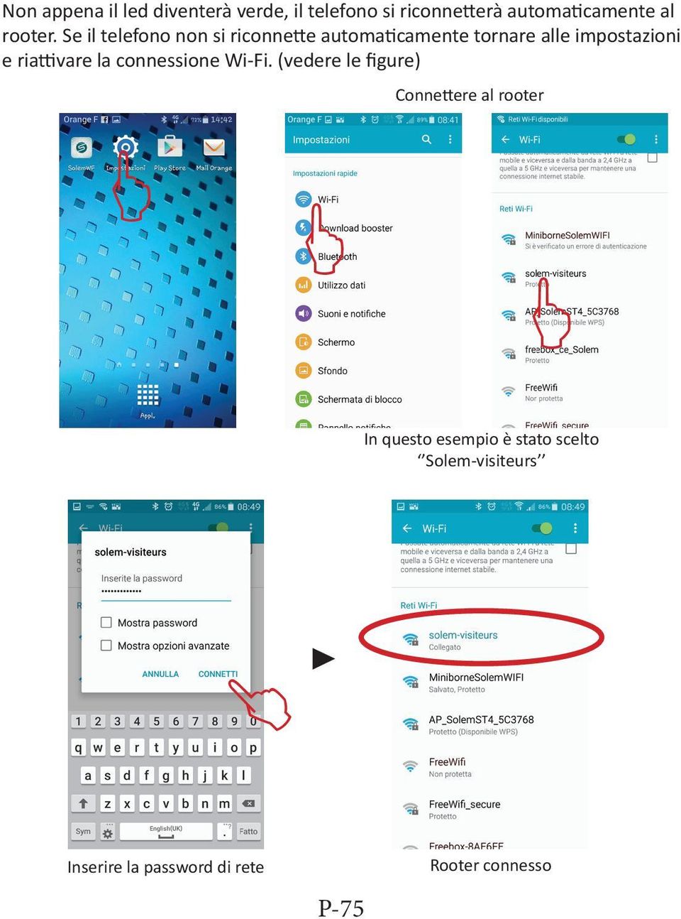 Se il telefono non si riconnette automaticamente tornare alle impostazioni e