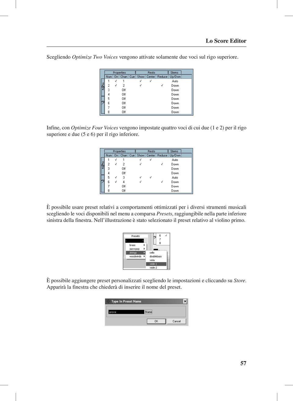 È possibile usare preset relativi a comportamenti ottimizzati per i diversi strumenti musicali scegliendo le voci disponibili nel menu a comparsa Presets, raggiungibile nella