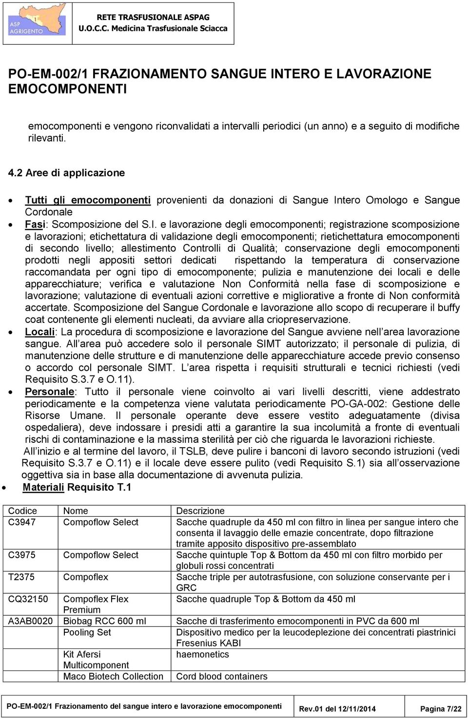 tero Omologo e Sangue Cordonale Fasi: Scomposizione del S.I.