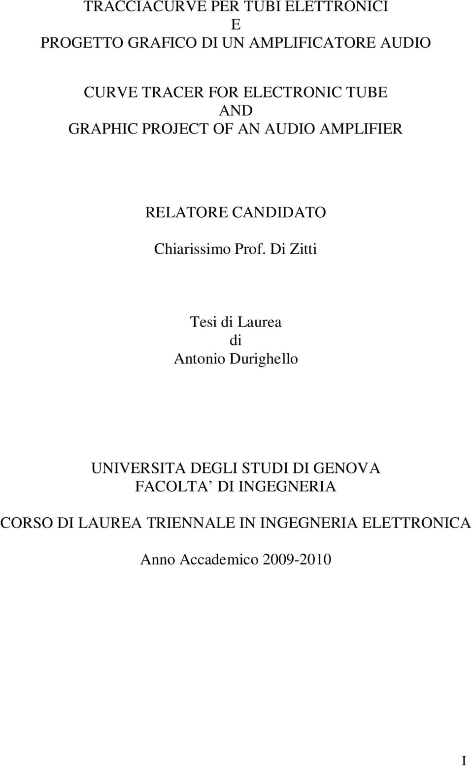 Prof. Di Zitti Tesi di Laurea di Antonio Durighello UNIVERSITA DEGLI STUDI DI GENOVA FACOLTA