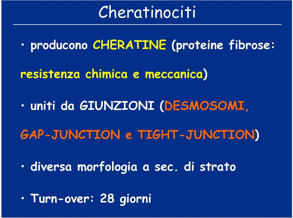 GIUNZIONI (DESMOSOMI, GAP-JUNCTION e