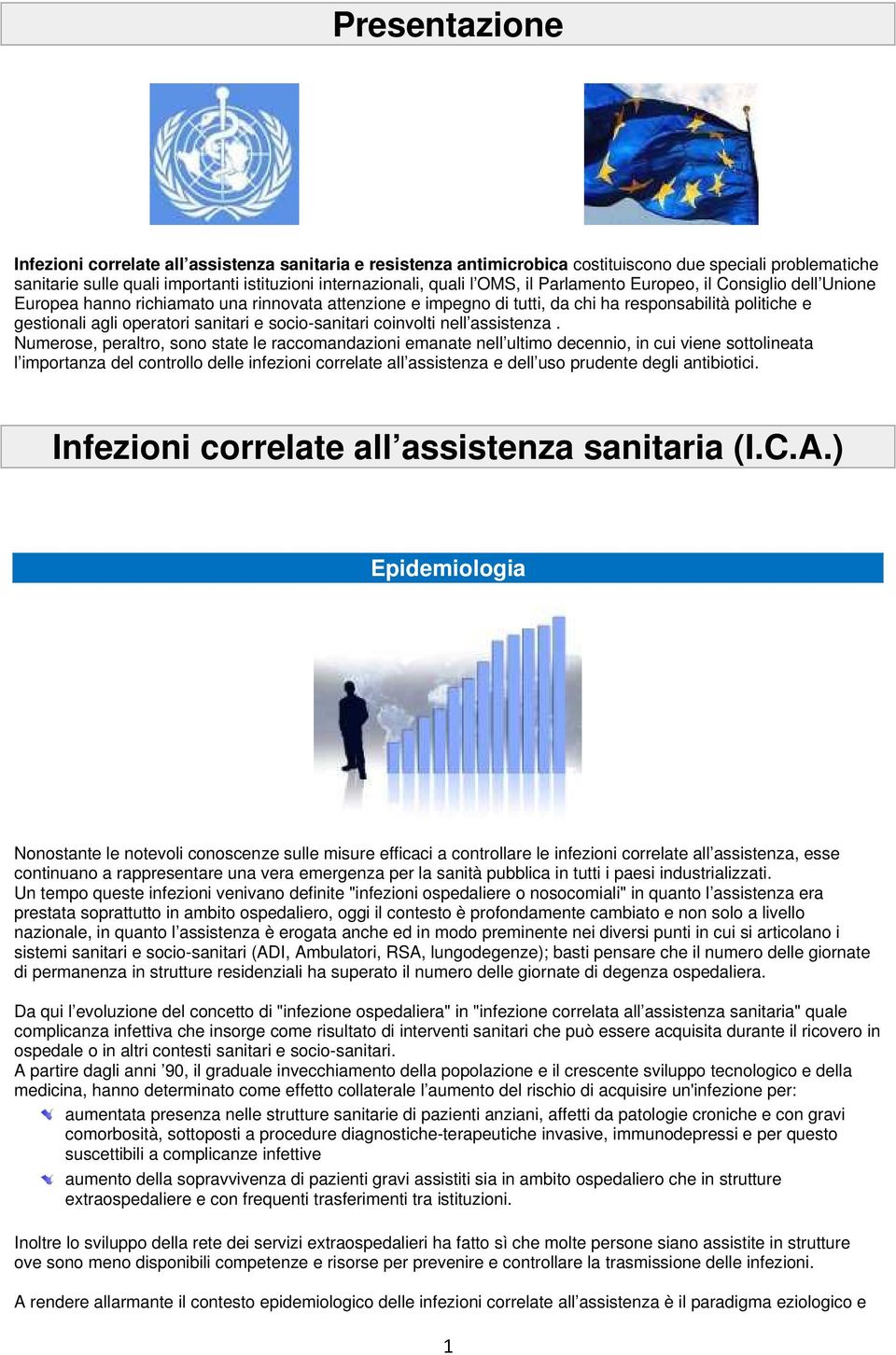 socio-sanitari coinvolti nell assistenza.