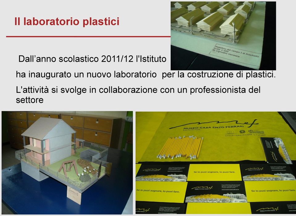 laboratorio per la costruzione di plastici.
