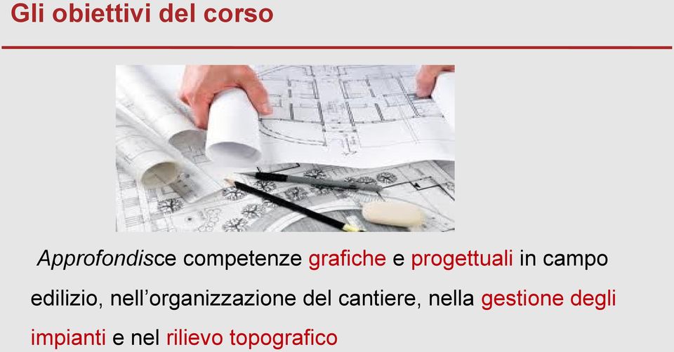 edilizio, nell organizzazione del cantiere,