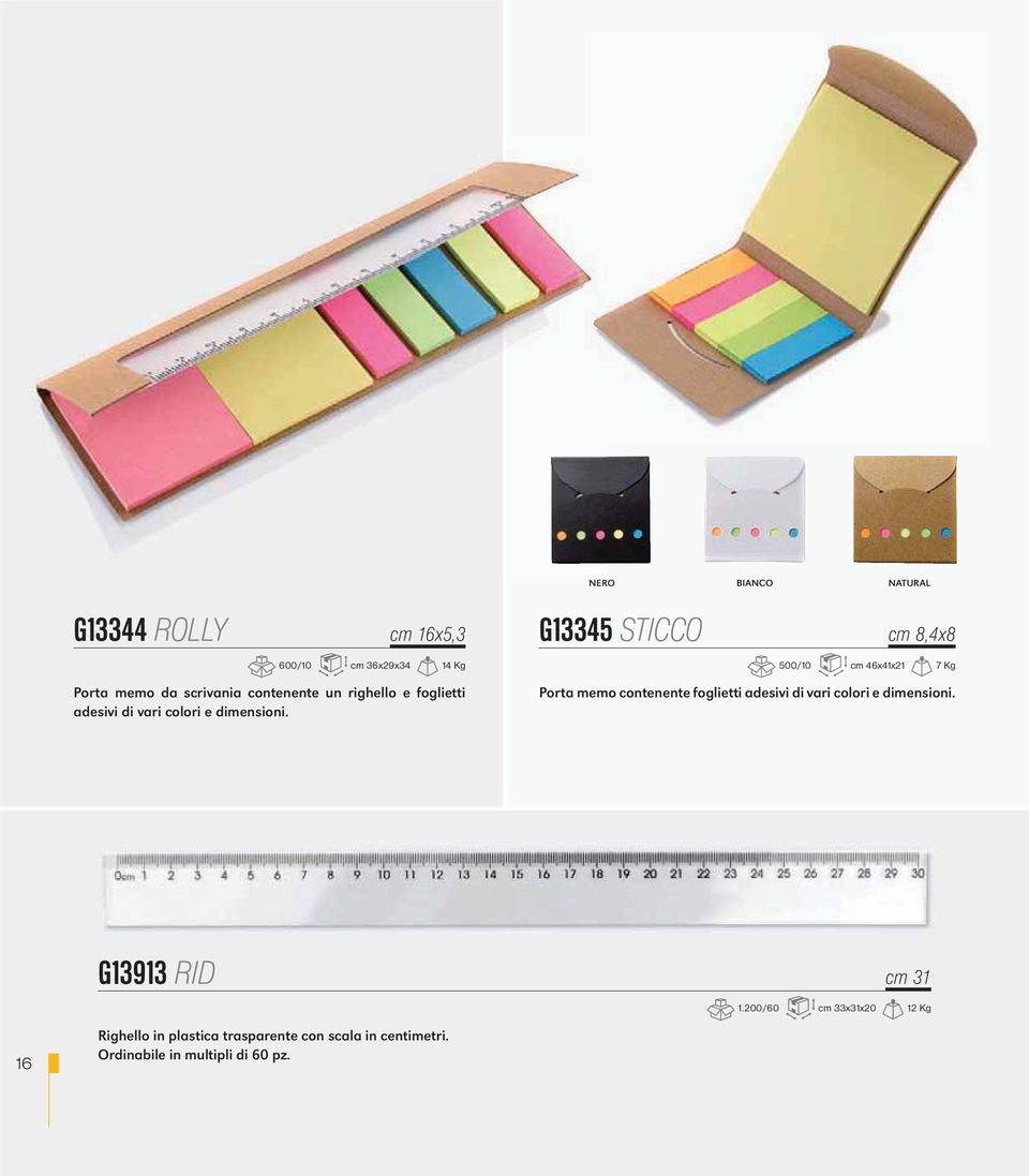 G13345 STICCO cm 8,4x8 500/10 cm 46x41x21 7 Kg Porta memo contenente foglietti adesivi di vari colori