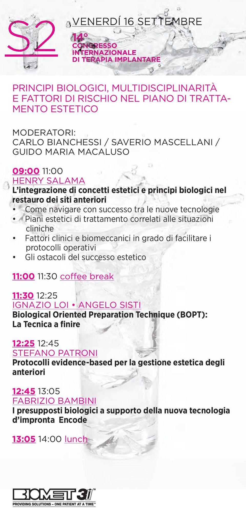 alle situazioni cliniche Fattori clinici e biomeccanici in grado di facilitare i protocolli operativi Gli ostacoli del successo estetico 11:00 11:30 coffee break 11:30 12:25 IGNAZIO LOI ANGELO SISTI