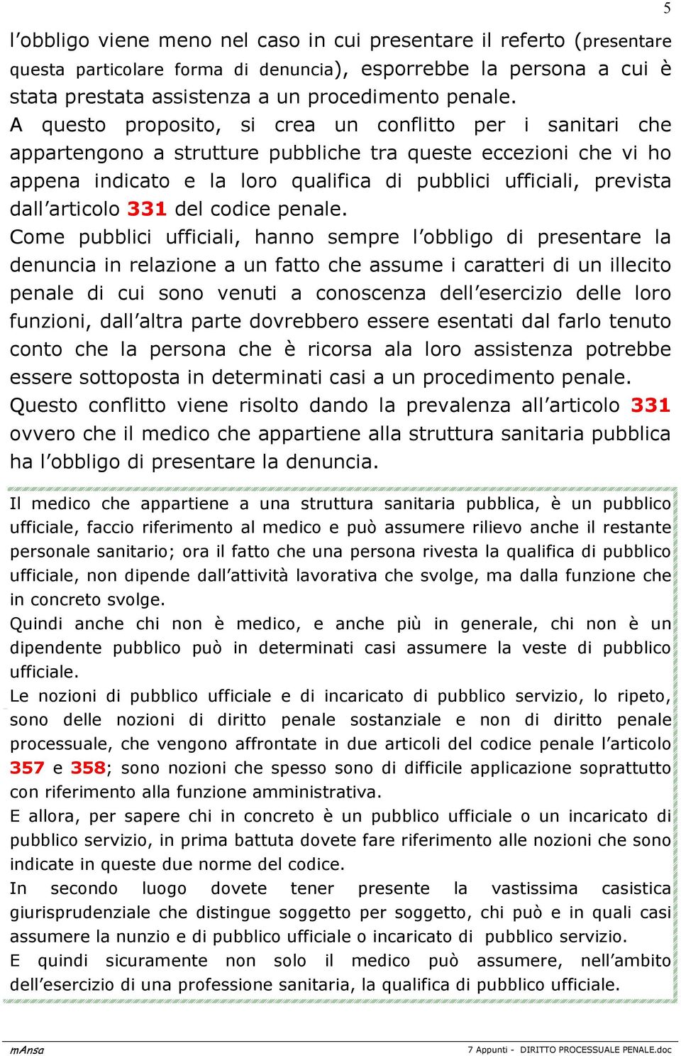 articolo 331 del codice penale.