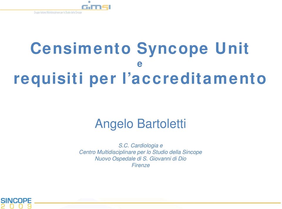 Cardiologia e Centro Multidisciplinare per lo