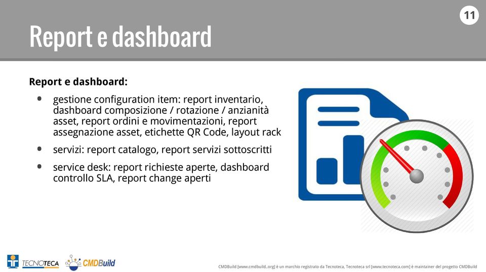 assegnazione asset, etichette QR Code, layout rack servizi: report catalogo, report servizi