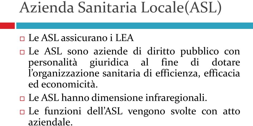 organizzazione sanitaria di efficienza, efficacia ed economicità.