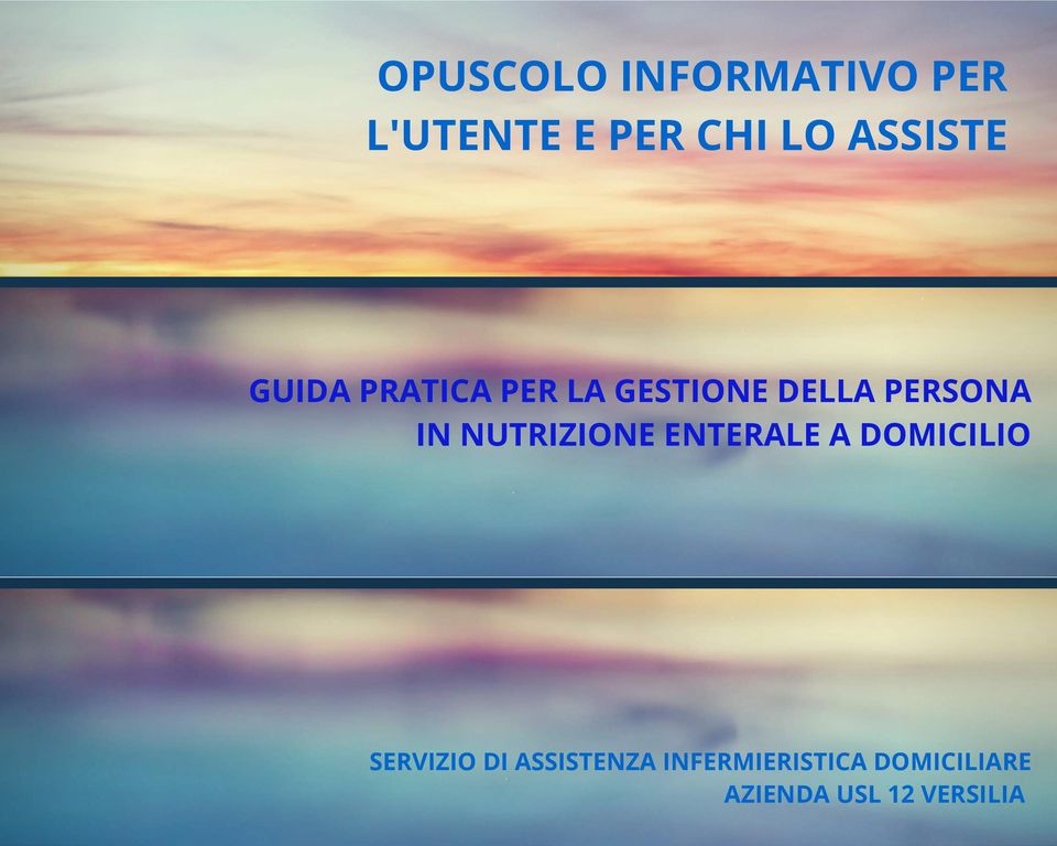 IN NUTRIZIONE ENTERALE A DOMICILIO SERVIZIO DI