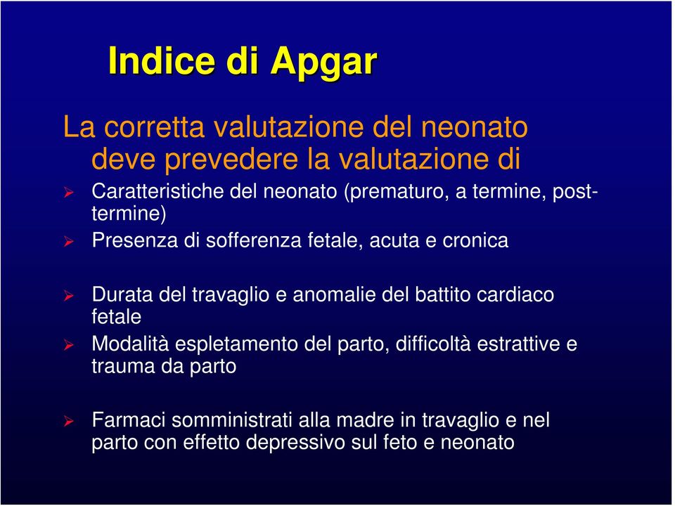 travaglio e anomalie del battito cardiaco fetale Modalità espletamento del parto, difficoltà estrattive e