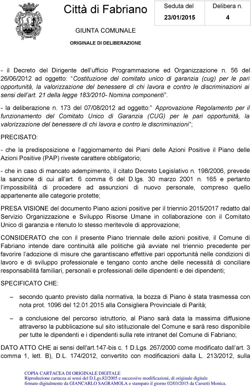 21 della legge 183/2010- Nomina componenti. - la deliberazione n.