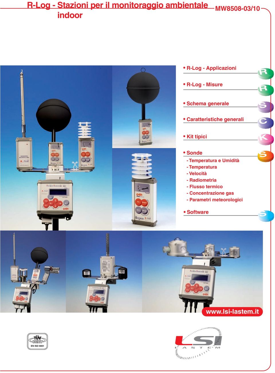 tipici Sonde - Temperatura e Umidità - Temperatura - Velocità - Radiometria -