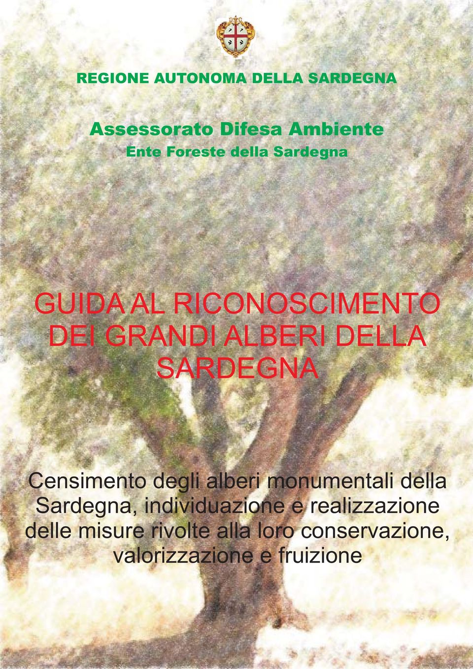 Censimento degli alberi monumentali della Sardegna, individuazione e