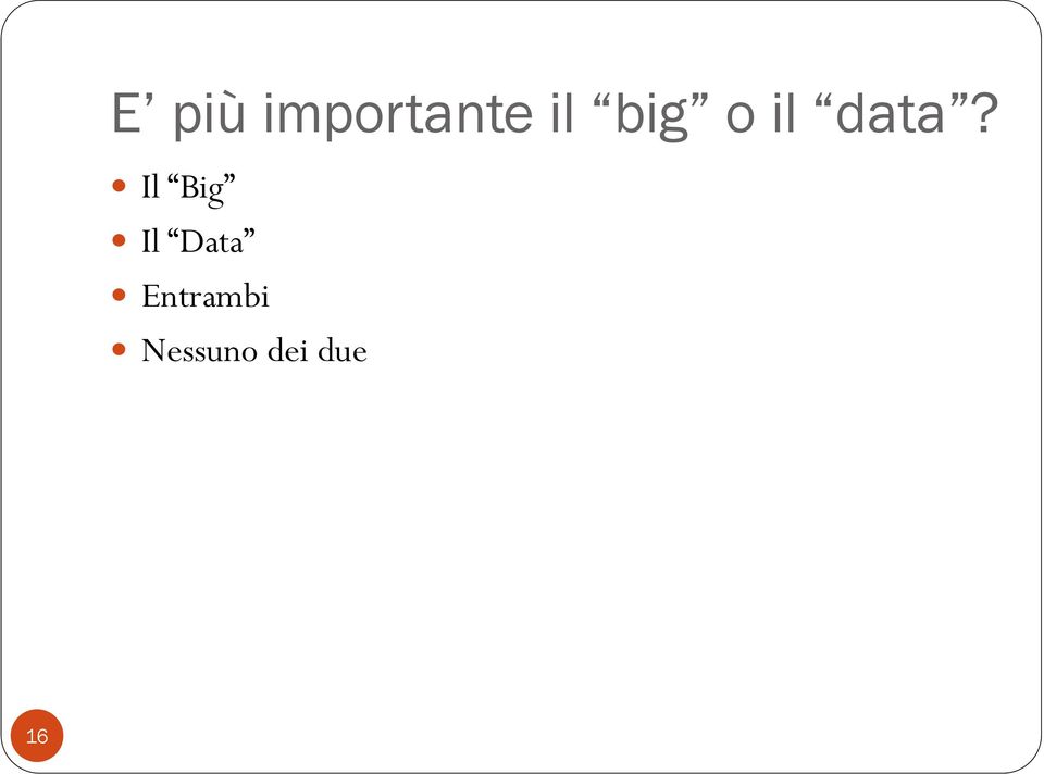 Il Big Il Data