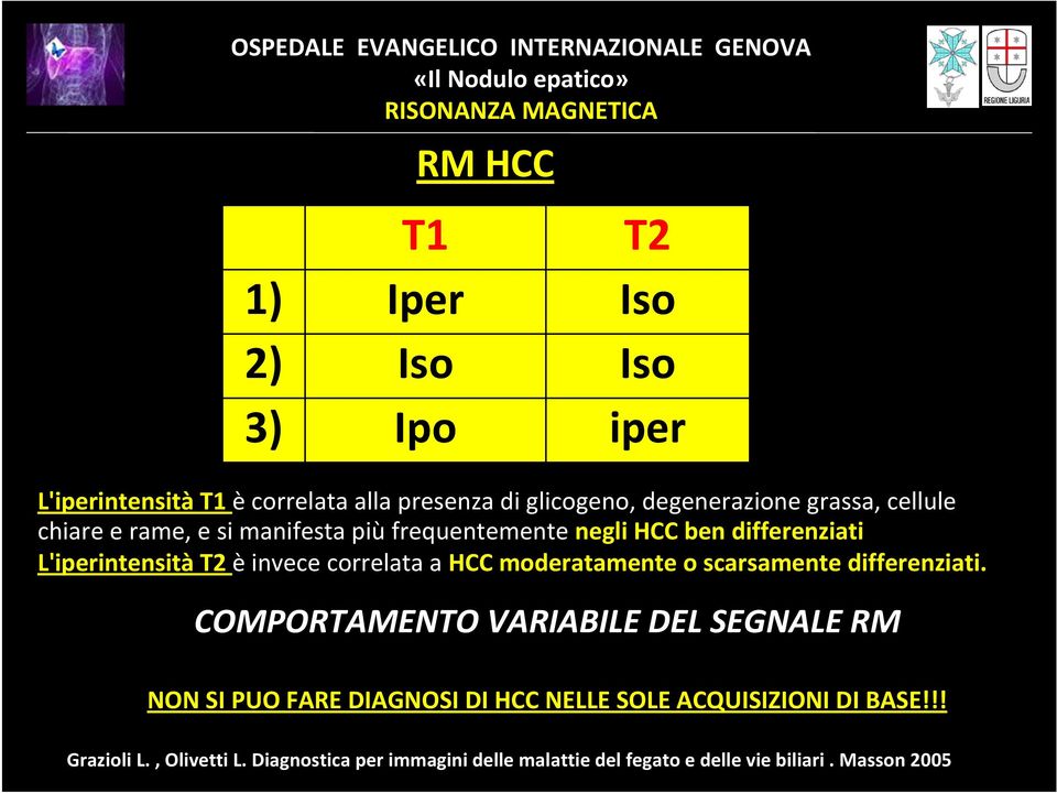 moderatamente o scarsamente differenziati.