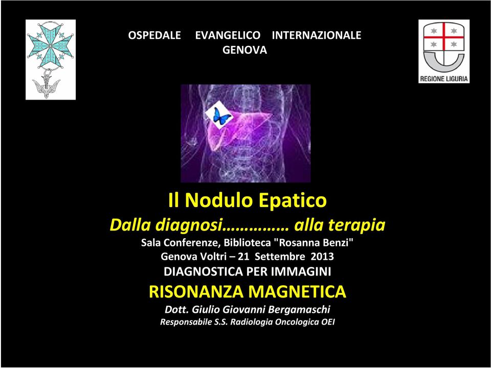 Genova Voltri 21 Settembre 2013 DIAGNOSTICA PER IMMAGINI Dott.