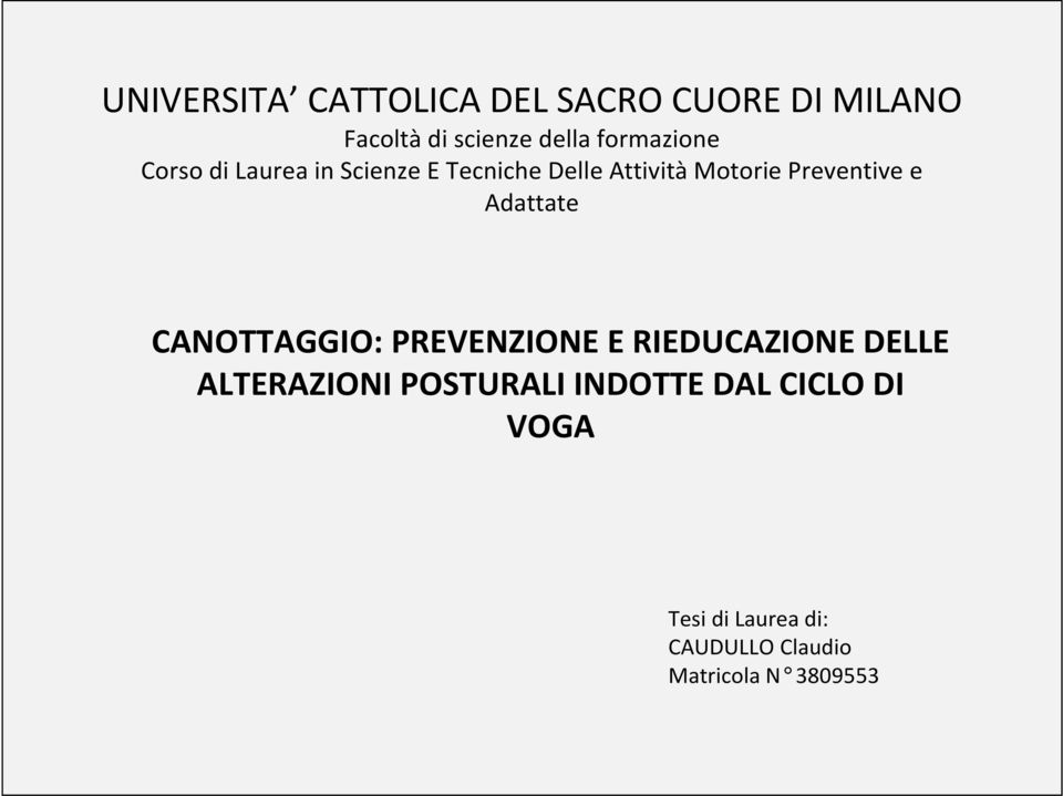 Preventive e Adattate CANOTTAGGIO: PREVENZIONE E RIEDUCAZIONE DELLE