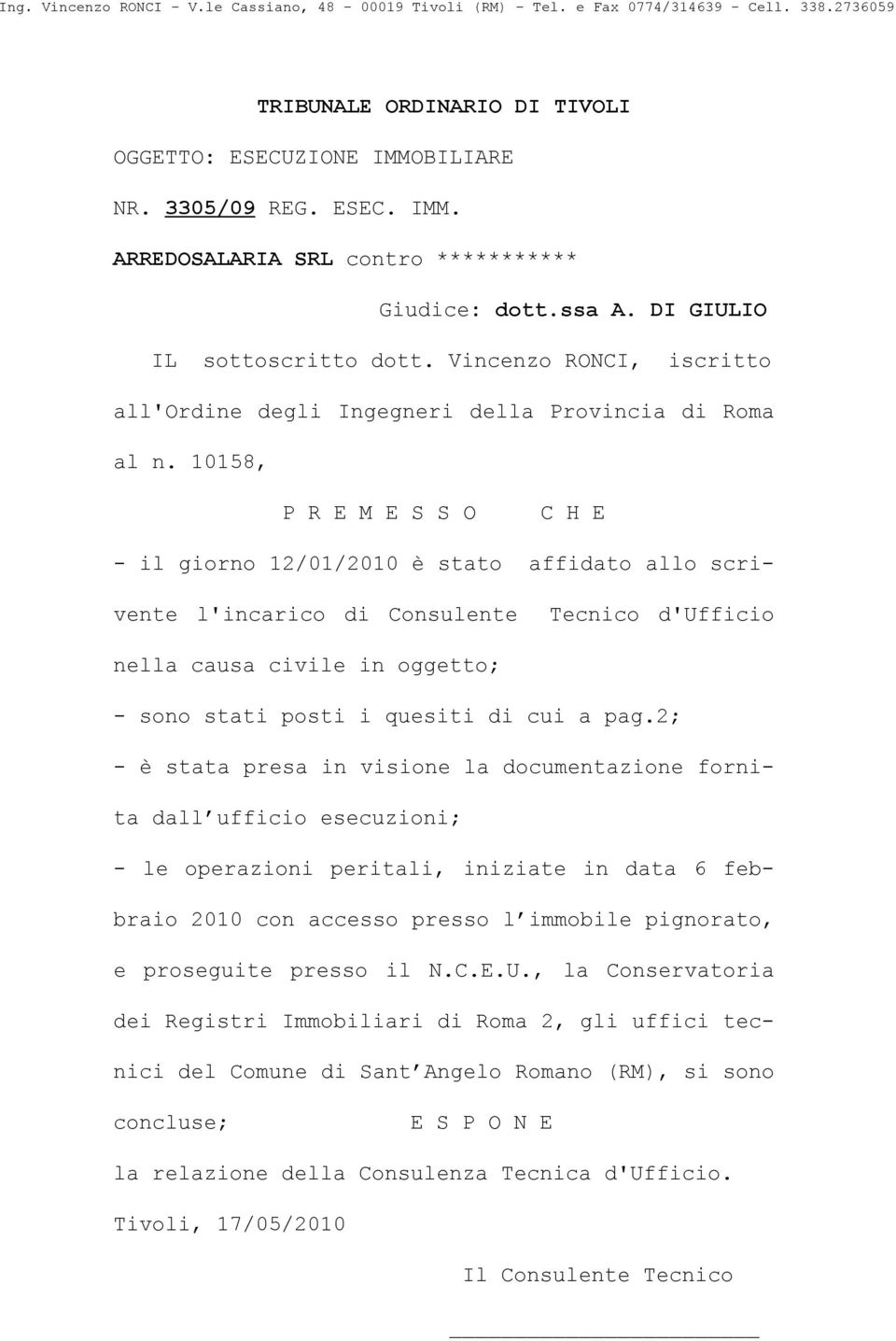 Vincenzo RONCI, iscritto all'ordine degli Ingegneri della Provincia di Roma al n.