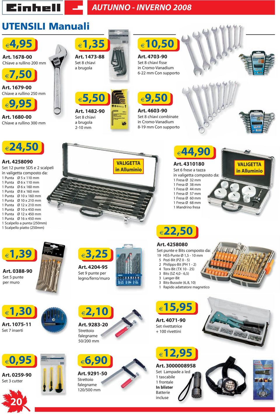 4603-90 Set 8 chiavi combinate in Cromo-Vanadium 8-19 mm Con supporto 24,50 Art.