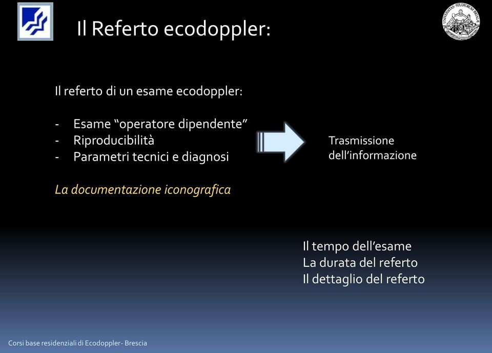 diagnosi Trasmissione dell informazione La documentazione