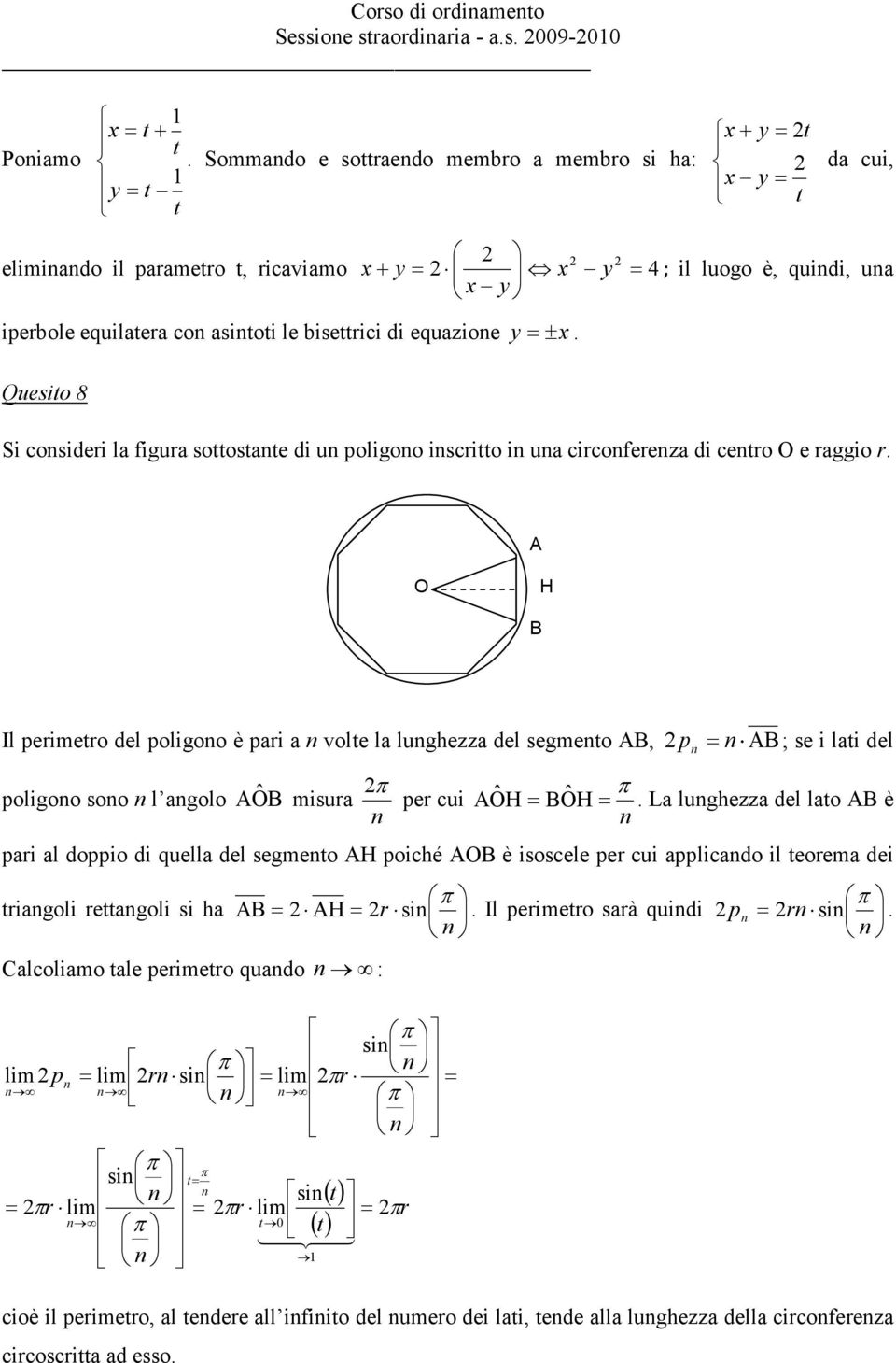 Quesito 8 y ±. Si consideri la figura sottostante di un poligono inscritto in una circonferenza di centro O e raggio r.