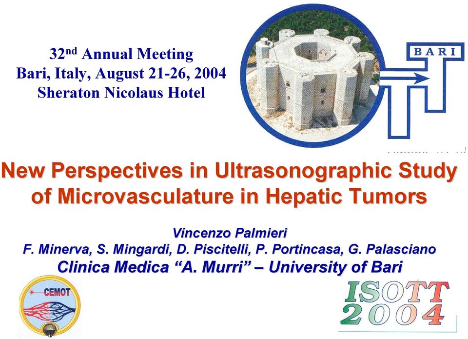 Hepatic Tumors Vincenzo Palmieri F. Minerva, S. Mingardi,, D.