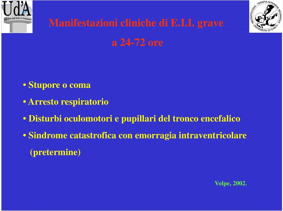 respiratorio Disturbi oculomotori e pupillari del