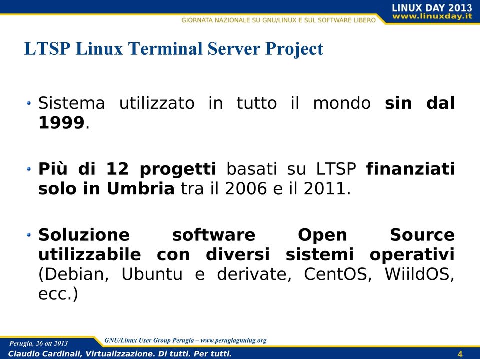 Più di 12 progetti basati su LTSP finanziati solo in Umbria tra il 2006 e