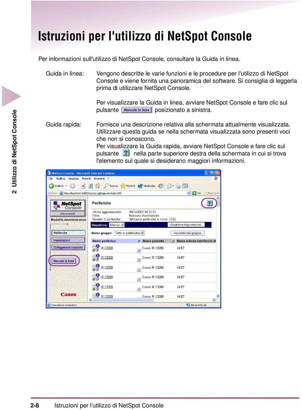 Si consiglia di leggerla prima di utilizzare NetSpot Console.