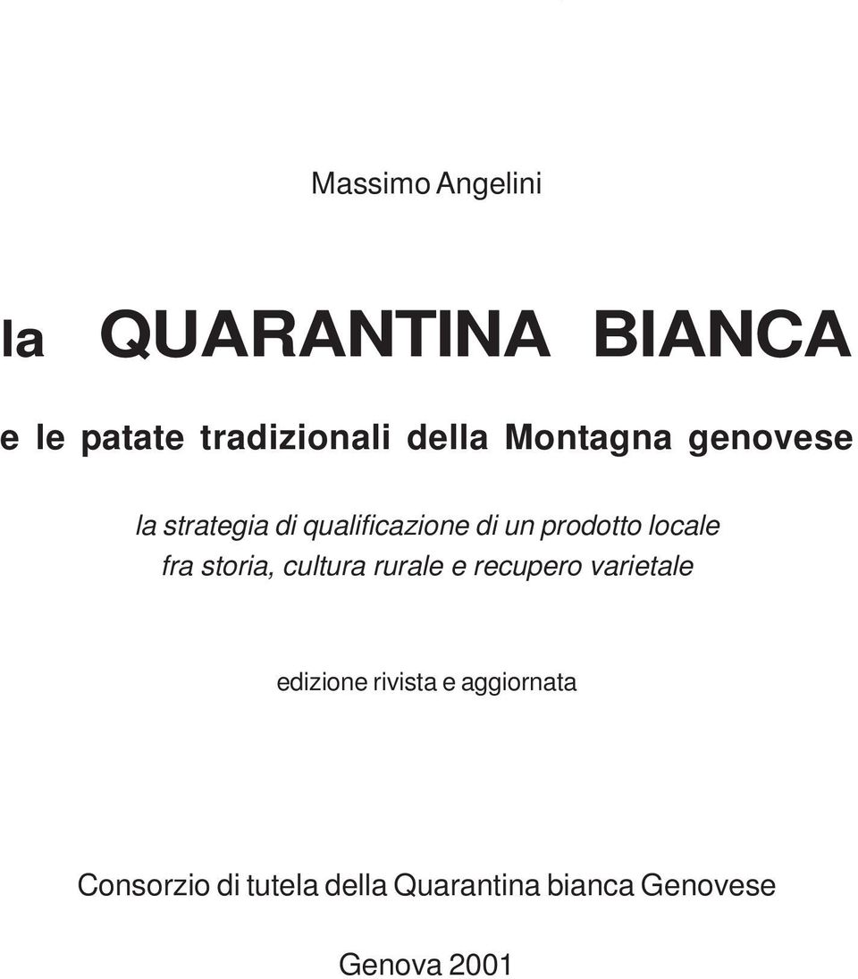 fra storia, cultura rurale e recupero varietale edizione rivista e