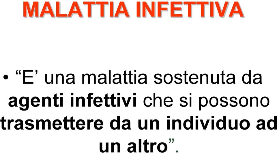 infettivi che si possono