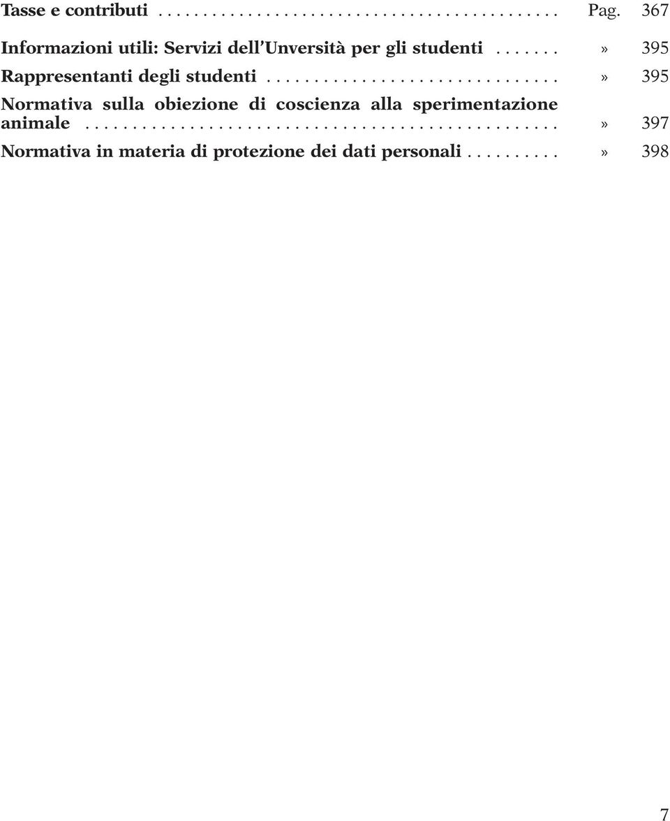 .............................. Normativa sulla obiezione di coscienza alla sperimentazione animale.