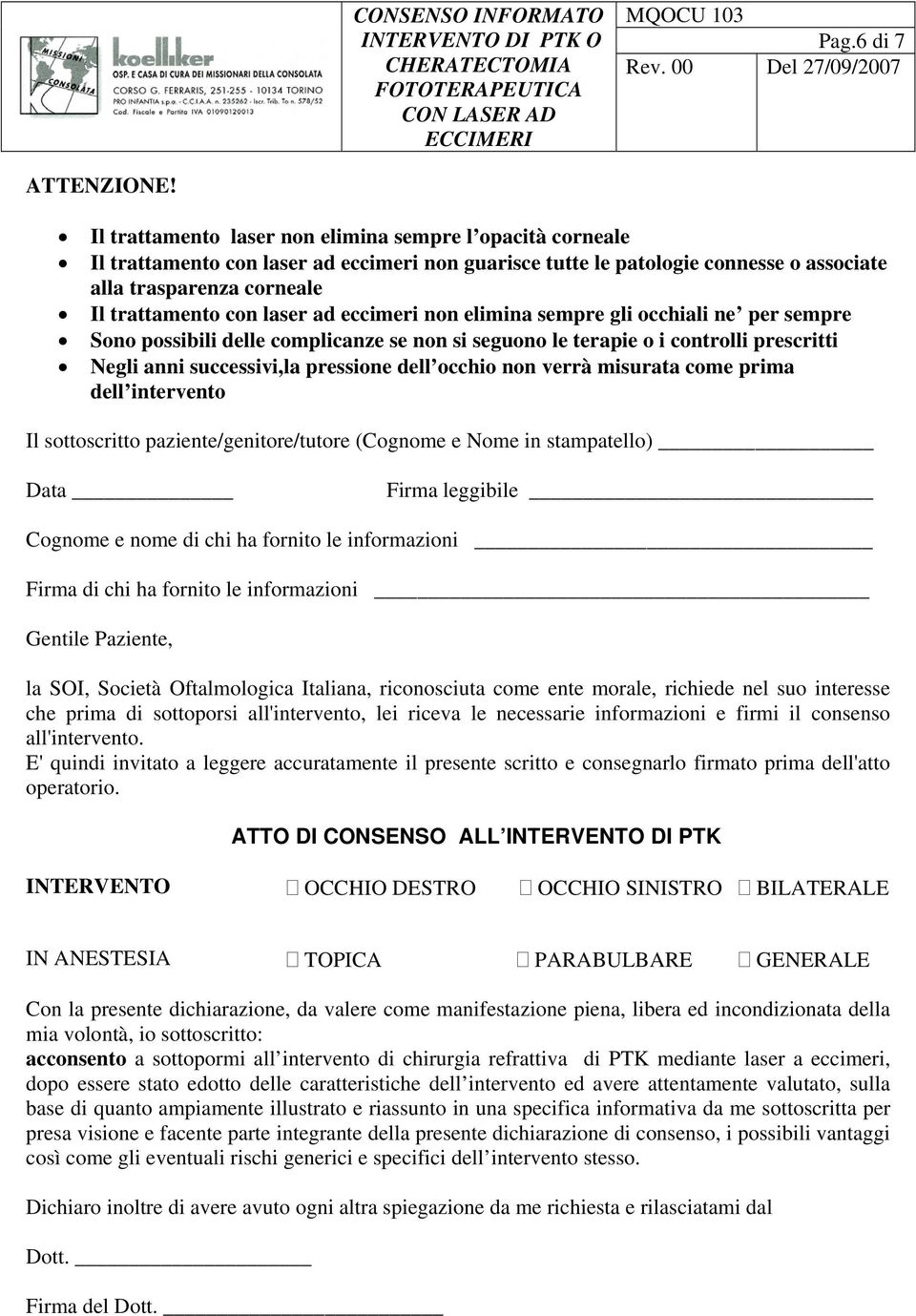 ad eccimeri non elimina sempre gli occhiali ne per sempre Sono possibili delle complicanze se non si seguono le terapie o i controlli prescritti Negli anni successivi,la pressione dell occhio non