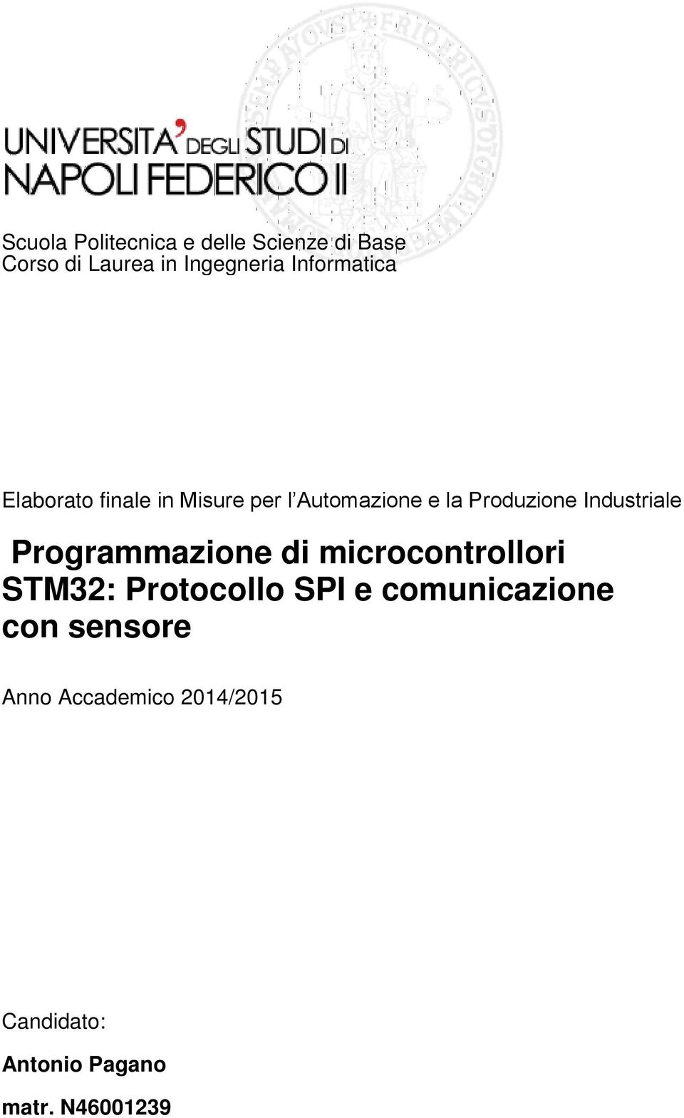 Industriale Programmazione di microcontrollori STM32: Protocollo SPI e