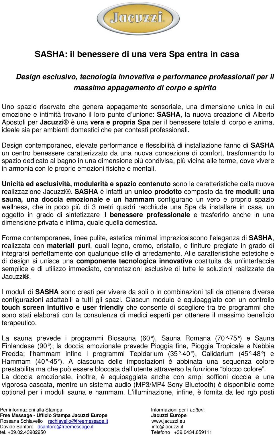 benessere totale di corpo e anima, ideale sia per ambienti domestici che per contesti professionali.