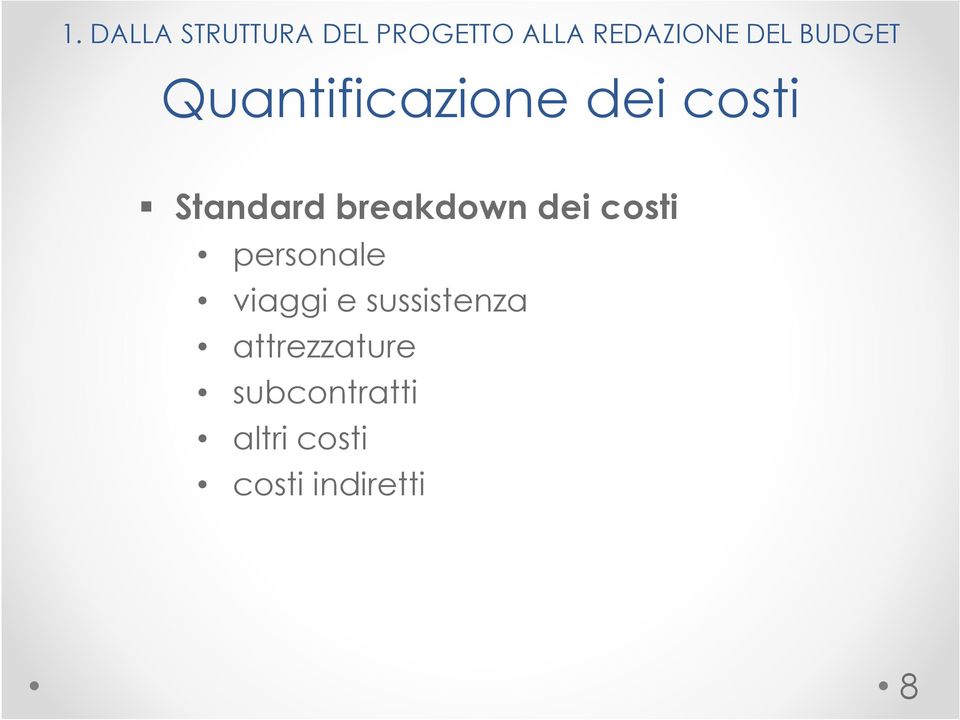 breakdown dei costi personale viaggi e