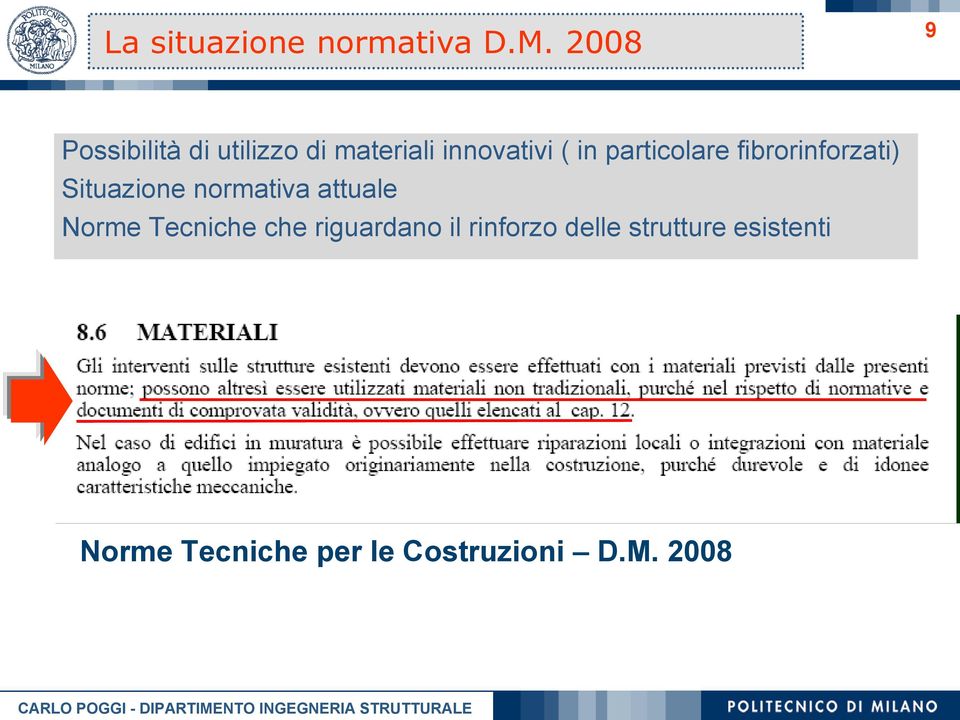 particolare fibrorinforzati) Situazione normativa attuale Norme