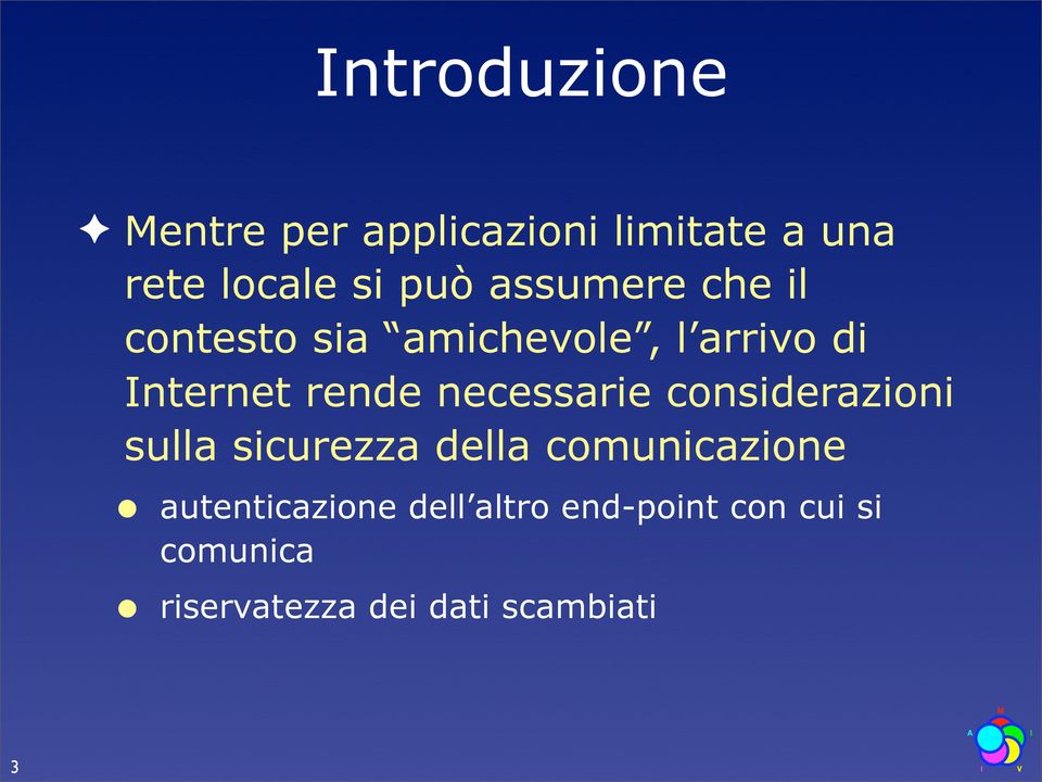 necessarie considerazioni sulla sicurezza della comunicazione