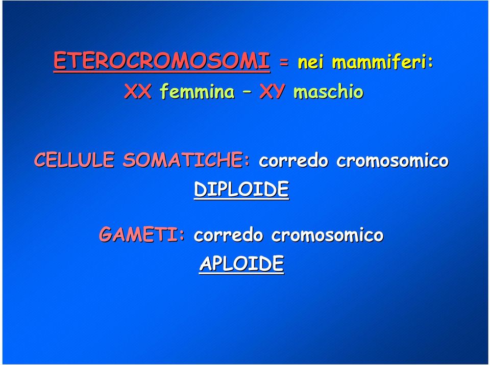 SOMATICHE: corredo cromosomico